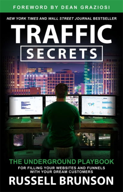 Cover for Russell Brunson · Traffic Secrets: The Underground Playbook for Filling Your Websites and Funnels with Your Dream Customers (Pocketbok) (2023)