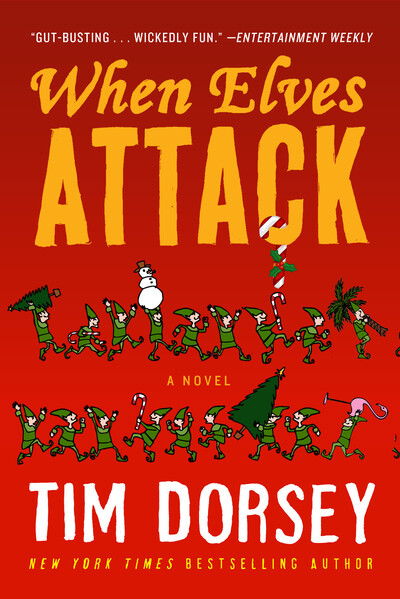 When Elves Attack - A Serge Storms Adventure - Tim Dorsey - Książki - Duckworth Books - 9781788421713 - 28 listopada 2019