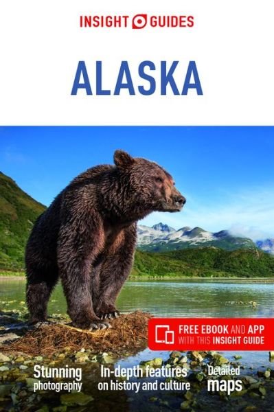 Insight Guides Alaska (Travel Guide with Free eBook) - Insight Guides Main Series - Insight Guides - Kirjat - APA Publications - 9781789198713 - keskiviikko 15. joulukuuta 2021
