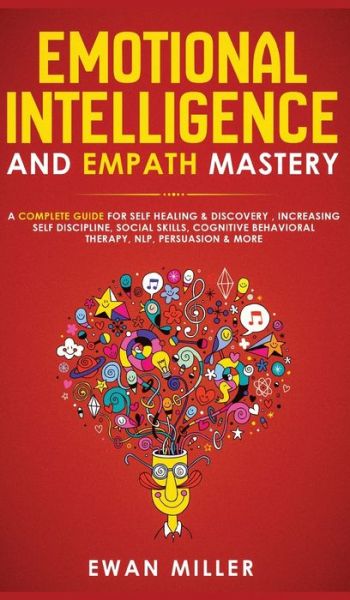 Cover for Ewan Miller · Emotional Intelligence and Empath Mastery (Hardcover Book) (2020)