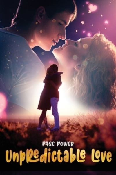 Cover for Pasc Power · Unpredictable Love (Pocketbok) (2020)