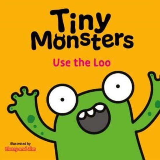 Cover for Sweet Cherry Publishing · Tiny Monsters Use the Loo - Big Emotions Tiny Monsters 10-Book Collection: Manners, Behaviours and Feelings (Board book) (2024)