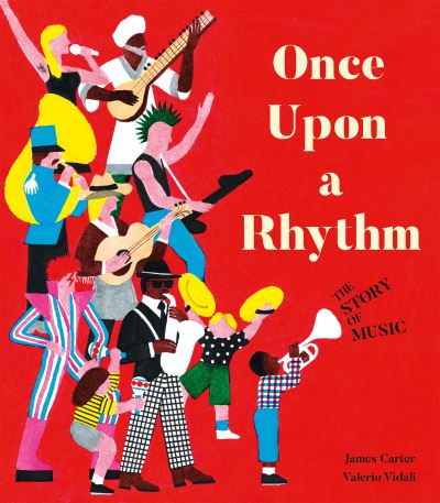 Cover for James Carter · Once Upon a Rhythm: The story of music (Paperback Bog) (2021)