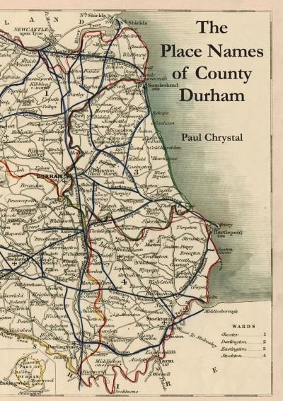Cover for Paul Chrystal · The Place Names of County Durham (Paperback Book) (2021)
