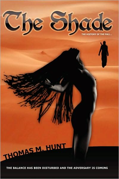 Cover for Thomas M. Hunt · The Shade (Paperback Book) (2009)