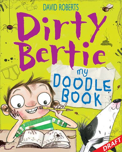My Doodle Book! - Dirty Bertie - Alan MacDonald - Bøker - Little Tiger Press Group - 9781847157713 - 7. juli 2016