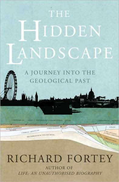 The Hidden Landscape: A Journey into the Geological Past - Richard Fortey - Livros - Vintage Publishing - 9781847920713 - 4 de fevereiro de 2010