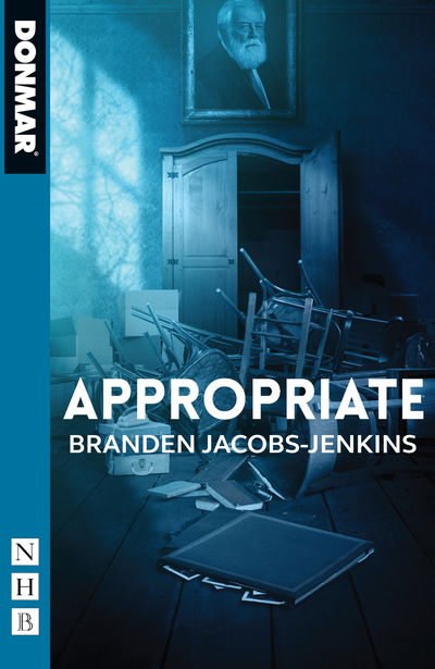 Cover for Branden Jacobs-Jenkins · Appropriate - NHB Modern Plays (Taschenbuch) (2019)