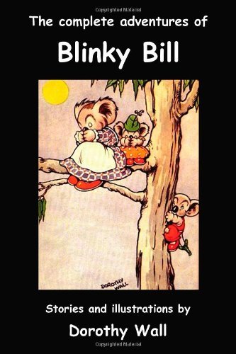 Cover for Dorothy Wall · The Complete Adventures of Blinky Bill (Hardcover Book) (2011)
