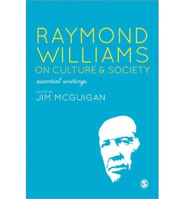 Cover for Jim Mcguigan · Raymond Williams on Culture and Society: Essential Writings (Taschenbuch) (2014)