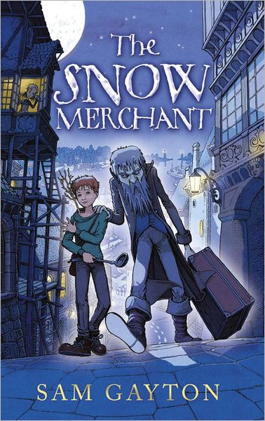 Cover for Sam Gayton · The Snow Merchant (Hardcover Book) (2011)