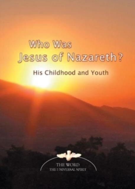 Cover for House Gabriele Publishing · Who Was Jesus of Nazareth?: His Childhood and Youth (Paperback Book) (2013)