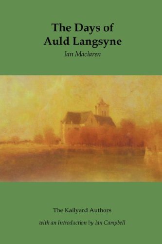 Cover for Ian MacLaren · The Days of Auld Langsyne - The Kailyard authors (Paperback Book) (2008)