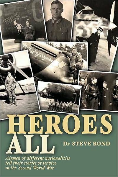 Cover for Steve Bond · Heroes All (Hardcover Book) (2010)