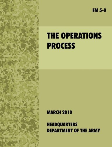 Cover for U.s. Department of the Army · The Operations Process: the Official U.s. Army Field Manual Fm 5-0 (Taschenbuch) (2010)