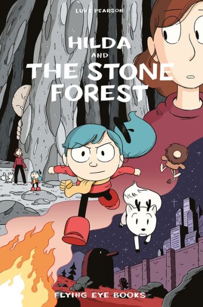 Hilda and the Stone Forest - Hildafolk Comics - Luke Pearson - Kirjat - Flying Eye Books - 9781911171713 - tiistai 3. heinäkuuta 2018