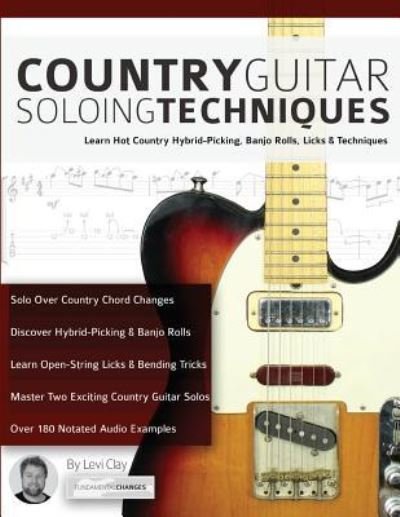 Cover for Levi Clay · Country Guitar Soloing Techniques (Pocketbok) (2017)