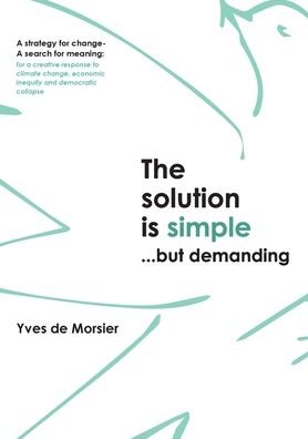 Cover for Yves De Morsier · The solution is simple...but demanding (Paperback Book) (2021)