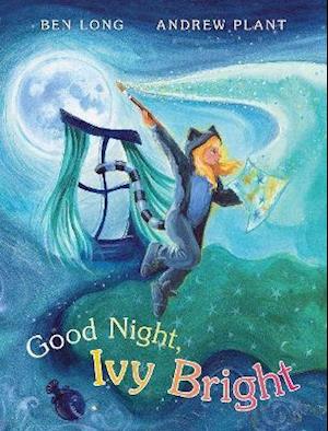 Cover for Ben Long · Goodnight, Ivy Bright (Hardcover Book) (2021)