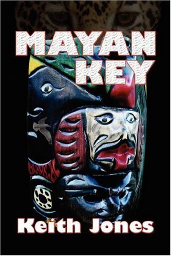 Cover for Keith Jones · Mayan Key (Paperback Bog) (2007)