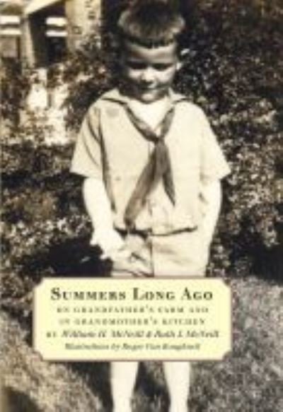 Cover for William H. McNeill · Summers Long Ago : On Grandfather's Farm and in Grandmother's Kitchen (Paperback Book) (2009)