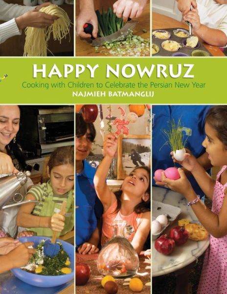 Cover for Najmieh Batmanglij · Happy Nowruz: Cooking with Children to Celebrate the Persian New Year (Paperback Bog) (2015)