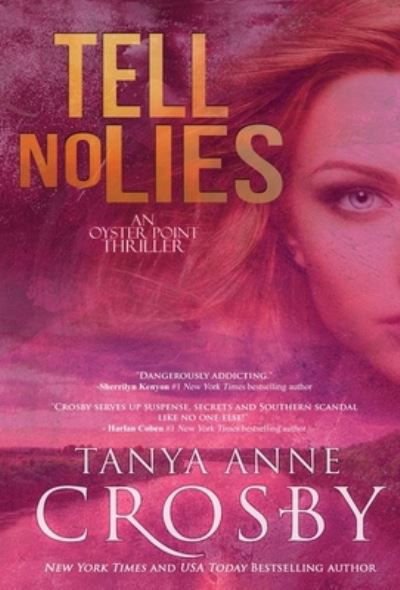 Cover for Tanya Anne Crosby · Tell No Lies (Hardcover Book) (2019)