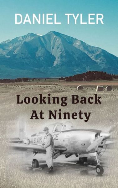 Cover for Daniel Tyler · Looking Back at Ninety (Buch) (2023)