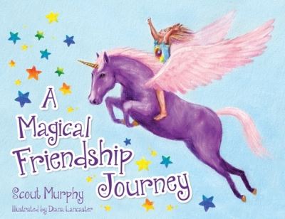 Cover for Scout Murphy · A Magical Friendship Journey (Paperback Book) (2021)