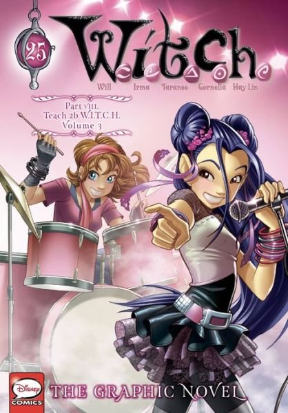 Cover for Disney · W.I.T.C.H.: The Graphic Novel, Part VIII. Teach 2b W.I.T.C.H., Vol. 3 (Pocketbok) (2021)