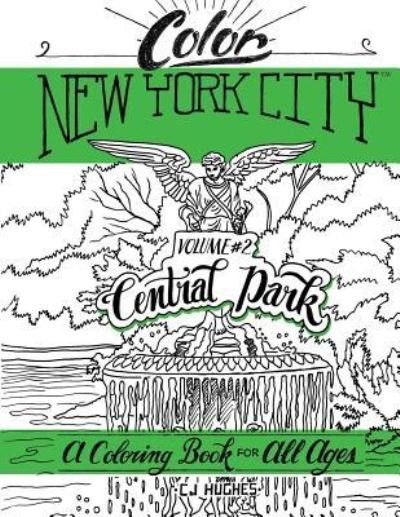 Cover for Cj Hughes · Color New York City - Volume #2 - Central Park (Paperback Bog) (2017)