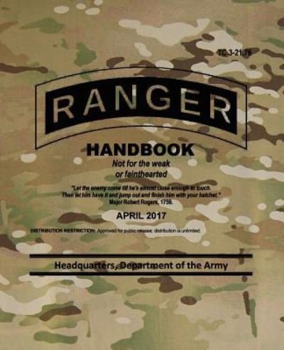 Cover for Headquarters Department of the Army · TC 3-21.76 Ranger Handbook (Paperback Book) (2017)
