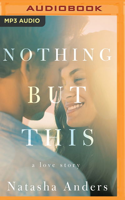 Cover for Natasha Anders · Nothing but This (Audiobook (CD)) (2019)