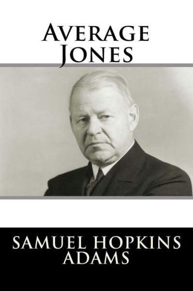 Cover for Samuel Hopkins Adams · Average Jones (Paperback Bog) (2017)