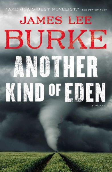 Cover for James Lee Burke · Another Kind of Eden (Inbunden Bok) (2021)