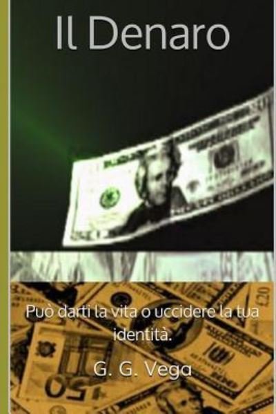 Cover for G G Vega · Il denaro (Paperback Book) (2018)