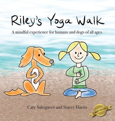 Cover for Cary Saltsgaver · Riley's Yoga Walk (Hardcover Book) (2020)