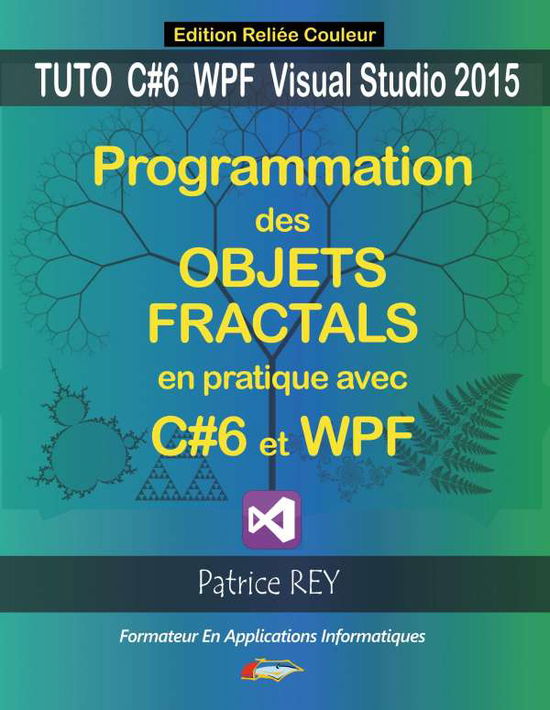 Cover for Rey · Programmation Objets Fractals C#6 (Book)