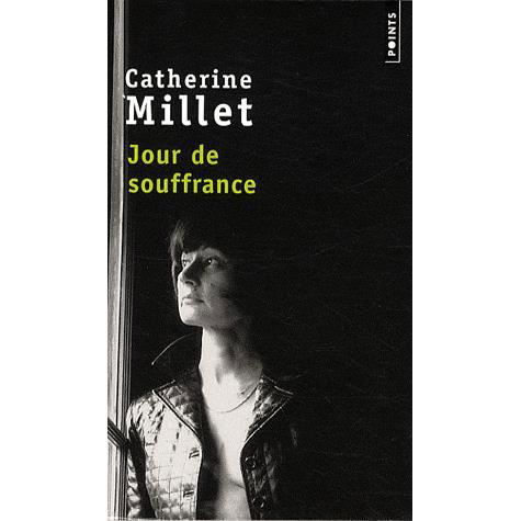 Jour De Souffrance - Catherine Millet - Książki - Points - 9782757813713 - 3 sierpnia 2009