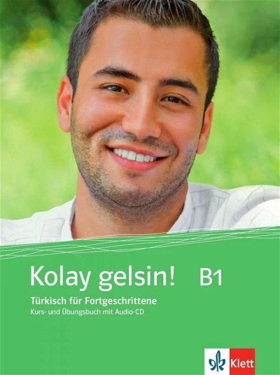 Cover for Ayse Tetik Zehra Entschew · Kolay gelsin! B1 Kurs-und Übungsbuch+CD (Bok)