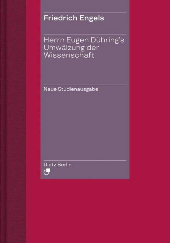 Cover for Friedrich Engels · Herrn Eugen Dühring's Umwälzung der Wissenschaft / Engels' &quot;Anti-Dühring&quot;. (Gebundenes Buch) (2020)