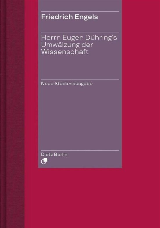 Cover for Friedrich Engels · Herrn Eugen Dühring's Umwälzung der Wissenschaft / Engels' &quot;Anti-Dühring&quot;. (Gebundenes Buch) (2020)