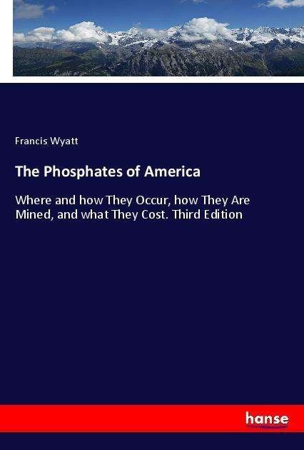 Cover for Wyatt · The Phosphates of America (Book)