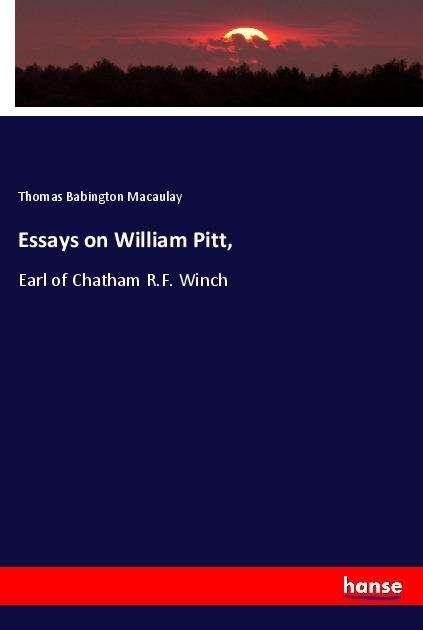 Essays on William Pitt, - Macaulay - Books -  - 9783337809713 - 