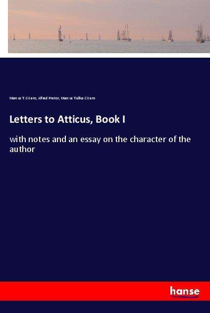 Letters to Atticus, Book I - Cicero - Books -  - 9783337911713 - 