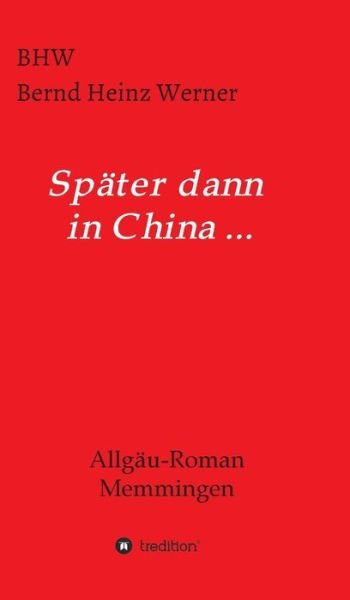 Cover for Werner · Später dann in China... (Bog) (2020)