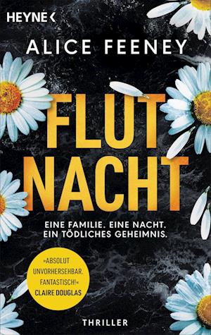 Cover for Alice Feeney · Flutnacht – Eine Familie. Eine Nacht. Ein tödliches Geheimnis. (Book) (2024)