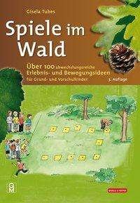 Spiele im Wald - Tubes - Andere -  - 9783494018713 - 