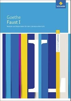 Cover for Johann Wolfgang von Goethe · Faust I: Module und Materialien für den Literaturunterricht (Paperback Bog) (2016)