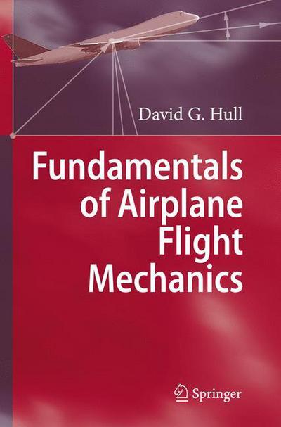 Cover for David Hull · Fundamentals of Airplane Flight Mechanics (Hardcover Book) (2007)